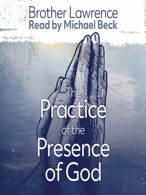 cover image of The Practice of the Presence of God the Best Rule of a Holy Life